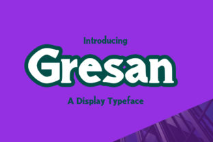 Gresan: A Display Font Built for Editorial Impact